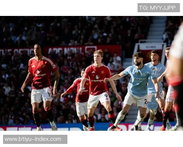 世界杯曼市德比曼城逆转曼联精彩瞬间全场沸腾数据分析揭秘